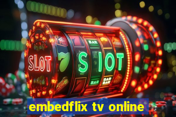 embedflix tv online